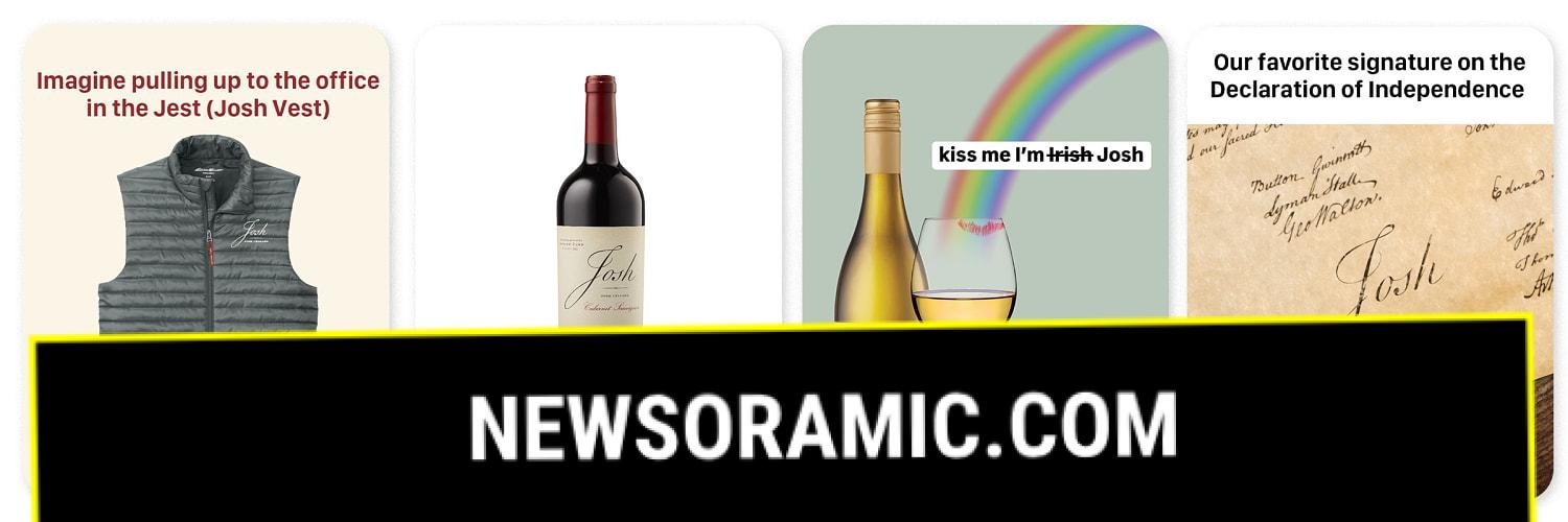 It's the golden age of 'Josh'